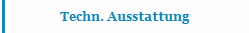 Techn. Ausstattung