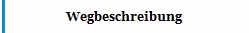 Wegbeschreibung